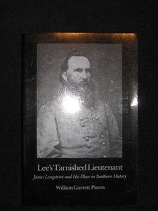 Lee's Tarnished Lieutenant: James Longstreet & His Place in Southern History - Picture 1 of 3