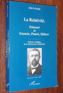 Jules Leveugle THEORIE DE LA RELATIVITE POINCARE EINSTEIN PLANCK HILBERT 2010 - Photo 1/2