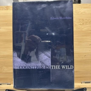 Cognition in the Wild Edwin Hutchins 1995 DJ HC - Imagen 1 de 24