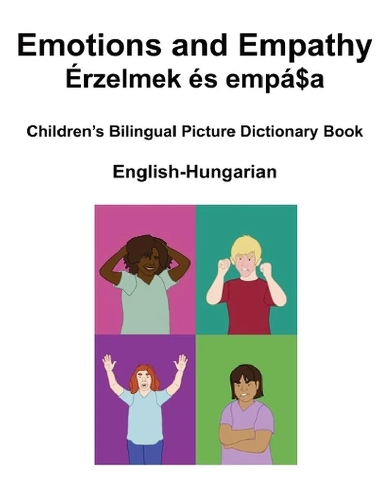English-Hungarian Emotions and Empathy / rzelmek s emptia Children's Bilingual P - Image 1 of 1