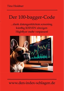 Der "100-bagger-code" Buch Aktien Börse intelligent investieren mit System (101) - Bild 1 von 2