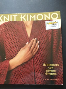 KNIT KIMONO: 18 DESIGNS WITH SIMPLE SHAPES KNIT PATTERN BOOK BY VICKI SQUARE - Picture 1 of 3
