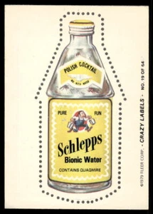 1979 Fleer Crazy Labels #19 Schlepps Bionic Water NM - Picture 1 of 2