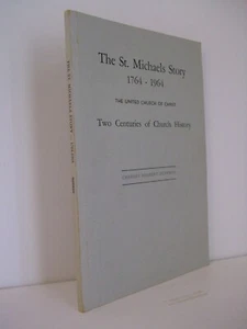 The St. Michaels Story 1764 - 1964 United Church of Christ Bridgewater, VA, 1972 - Picture 1 of 6