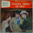 Alaska, Tierra de oro Johnny Horton Soundtrack John Wayne 45 EP Spain 1961 rare