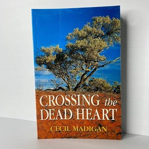 Crossing the Dead Heart de Cecil Madigan libro de bolsillo raro - Imagen 1 de 4