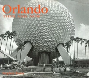 STEPHEN EVANS Orlando Then and Now 2007 HC Book - Picture 1 of 1