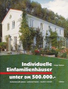 Individuelle Einfamilienhäuser unter DM 500.000. Kostenbewusst planen - preiswer - Bild 1 von 1