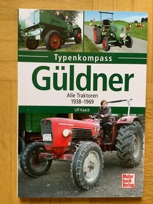 GÜLDNER Alle Traktoren 1938-1969 von Ulf Kaack Typenkompass (Taschenbuch) - Image 1 of 2