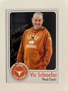 VIC SCHAEFER autograph TEXAS LONGHORNS Hook Em custom card signed - Picture 1 of 2