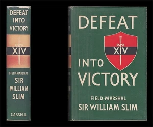 Field-Marshal Slim DEFEAT INTO VICTORY Imphal Kohima BURMA Irrawaddy Rangoon WW2 - Imagen 1 de 24