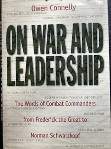On War and Leadership The Words of Combat Commanders Owen Connelly 2002 HC - Imagen 1 de 2