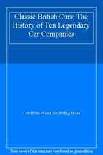 Classic British Cars: The History of Ten Legendary Car Companies