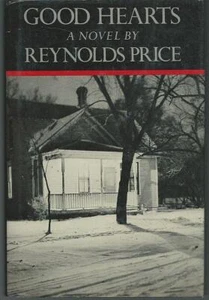 Good Hearts Reynolds Price 1988 1st edition Dust Jacket Southern Novel Hardcover - Picture 1 of 1