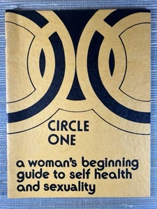 Circle One Woman's Beginning Guide To Self Health Sexuality Elizabeth L Campbell - Picture 1 of 4