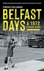 Belfast Days: A 1972 Teenage Diary, O'Callaghan, Eimear