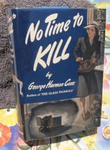 No Time To Kill, George Harmon Coxe, 1941 1st, Vg/LN facsimile Dust Jacket - Picture 1 of 10