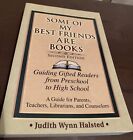 Some Of My Best Friends Are Books : Guiding Gifted Readers... Education Teaching