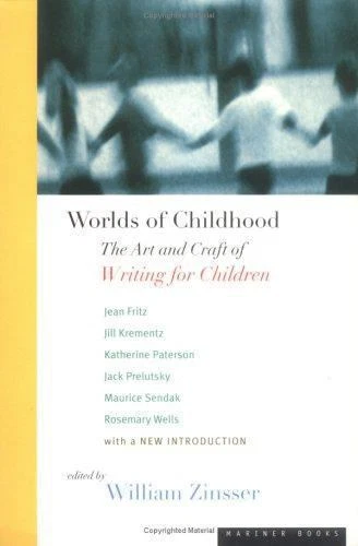 Worlds of Childhood: The Art and Craft of Writing for Children by Zinsser - Image 1 of 1