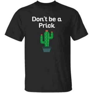 Camiseta para hombre Dont Be a Prick | Regalo divertido para jardinero - Imagen 1 de 8