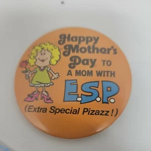 Vintage Happy Mothers Day pin E.S.P extra special pizazz mom - Picture 1 of 3