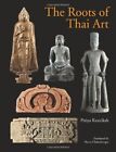 Roots Of Thai Art By Piriya Krairiksh - Hardcover