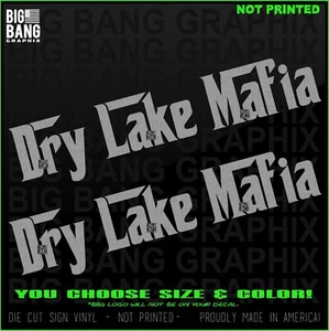 DRY LAKE MAFIA Vinyl SET Decal Sticker SPEED RACING Race Car Driver Lettering - Picture 1 of 5