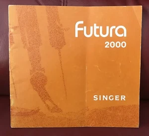 SINGER Futura model 2000 sewing machine manual instructions 1980 RARE VGC - Picture 1 of 6