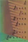 'A Place I've Never Been: Stories by David Leavitt' (1990, Hardcover, 1./1.)