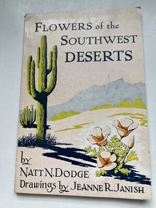 Flowers of the Southwest Deserts by Natt N. Dodge 1965 Illustrated Trade Paper - Picture 1 of 5