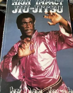 High Impact Jiu Jitsu: Don Jacob 1st Printing 1985 SIGNED - Picture 1 of 7