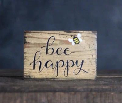 Custom Painted Wood Sign Bee Happy 5.25 x 8 inch Rustic Decor Calligraphy Gift - Image 1 of 4