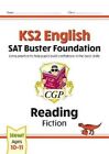 New KS2 English Reading SAT Buster Foundation Fiction For The 2021 Tests UC Book