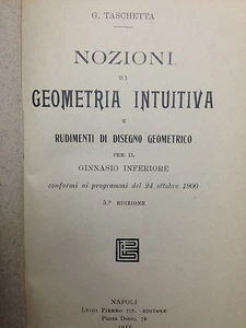 NOZIONI DI GEOMETRIA INTUITIVA E RUDIMENTI DI DISEGNO GEOMETRICO PER GINNASIO - Imagen 1 de 1