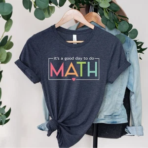 Funny Math Teacher Tee It's a Good Day to Do Math Shirt  Gifts School Size S-5xl - Picture 1 of 3