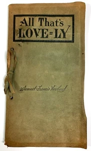 All That's Love=ly - Samuel Francis Woolard 1909 Compilation Love Poems Suede - Bild 1 von 9