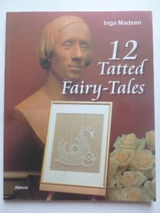 12 TATTED FAIRY-TALES by Inga Madsen – Tatting Patterns - Picture 1 of 15