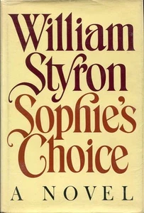 SOPHIE'S CHOICE William Styron 1ST ED 1979 w/ signed excerpt WILLIAM STYRON COA - Picture 1 of 1