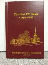 Os Primeiros 125 Anos First Baptist Church Rockingham Nc Richmond County Nc