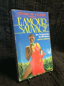 Gérard De Villiers - L'AMOUR SAUVAGE N°8 - Les amazones du Nil blanc (cag37) - Picture 1 of 1