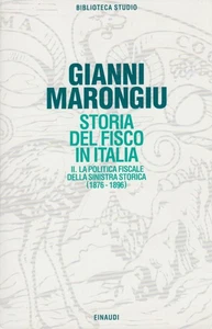 Tax History in Italy Italy Fiscal Policy of the Historical Left 1876-1896 - Picture 1 of 1