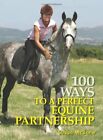 100 Ways To A Perfect Equine Partnership By Susan Mcbane 0715324853