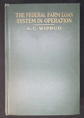 The Federal Farm-Loan System in Operation 1921 HC 1st Edition AC Wiprud RARE VG+ - Image 1 of 4