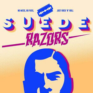 Suede Razors - No Mess No Fuss Just Rock n Roll LP COCK SPARRER PERKELE BUSINESS
