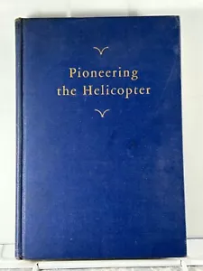 Pioneering the Helicopter (Hardcover 1945) Charles Lester Morris - Imagen 1 de 3