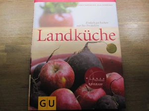 Landküche Einfach gut kochen mit Bio-Produkten - Christ - Rademacker - Skowronek - Bild 1 von 6