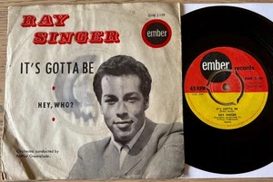 RAY SINGER IT'S GOTTA BE 7" SINGLE EMBER (1964) EX- POP VOCAL UK - Picture 1 of 2
