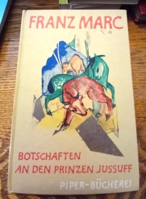 Franz Marc - "Botschaften an den Prinzen Jussuff" 1954 Hard Cover - Image 1 of 4