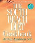 The South Beach Diet Cookbook - Hardcover By Agatston, Arthur - VERY GOOD