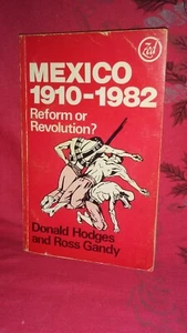 Mexico 1910-1982: D. Hodges & R. Gandy-1983 Pb Ed Mexican Rev/History,Pol & Govt - Picture 1 of 10
